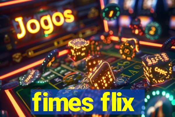 fimes flix